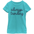 Girl's Lost Gods Always Trending T-Shirt