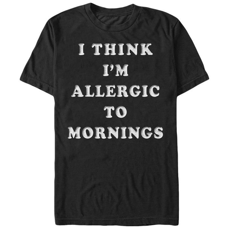 Men's Lost Gods I Think I'm Allergic to Mornings T-Shirt