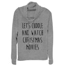 Junior's CHIN UP Christmas Movies and Cuddle Cowl Neck Sweatshirt