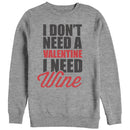 Men's Lost Gods Valentine Need Wine Sweatshirt