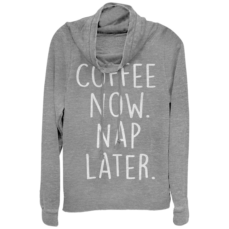 Junior's CHIN UP Coffee Now Nap Later Cowl Neck Sweatshirt