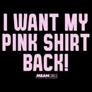 Boy's Mean Girls I Want My Pink Shirt Back T-Shirt