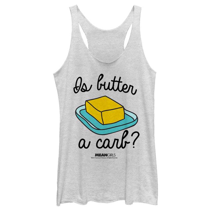 Women's Mean Girls Is Butter a Carb? Racerback Tank Top