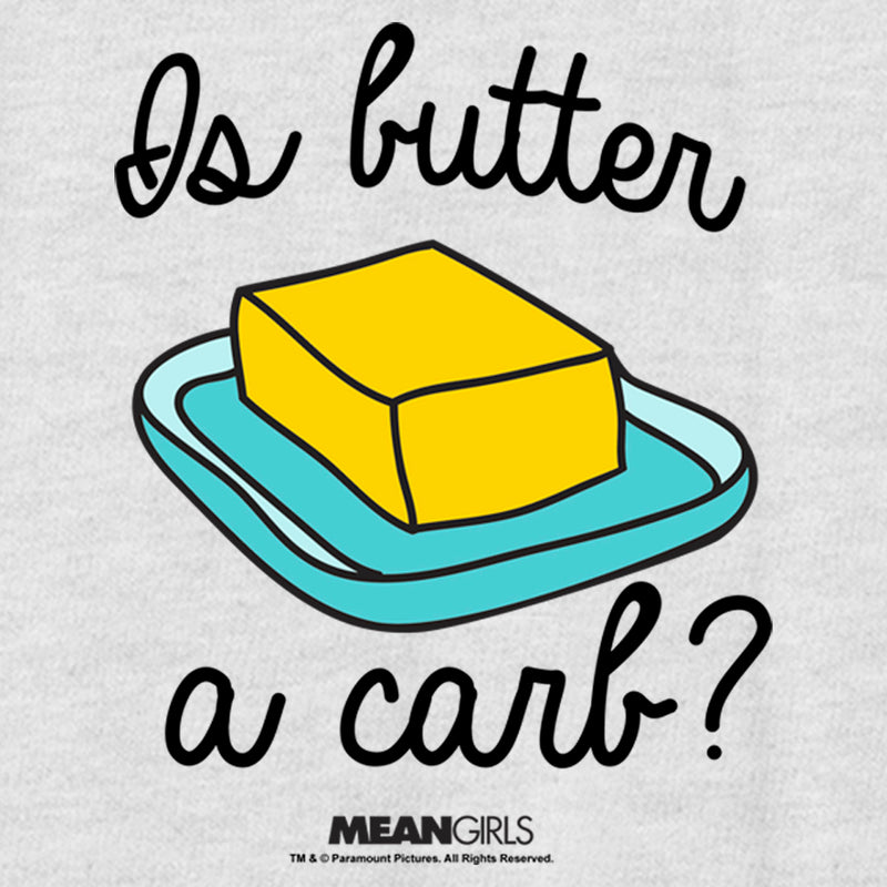 Women's Mean Girls Is Butter a Carb? Racerback Tank Top