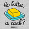 Men's Mean Girls Is Butter a Carb? Sweatshirt