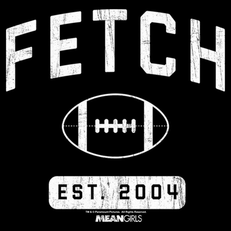 Junior's Mean Girls Distressed Fetch Football Est. 2004 Sweatshirt