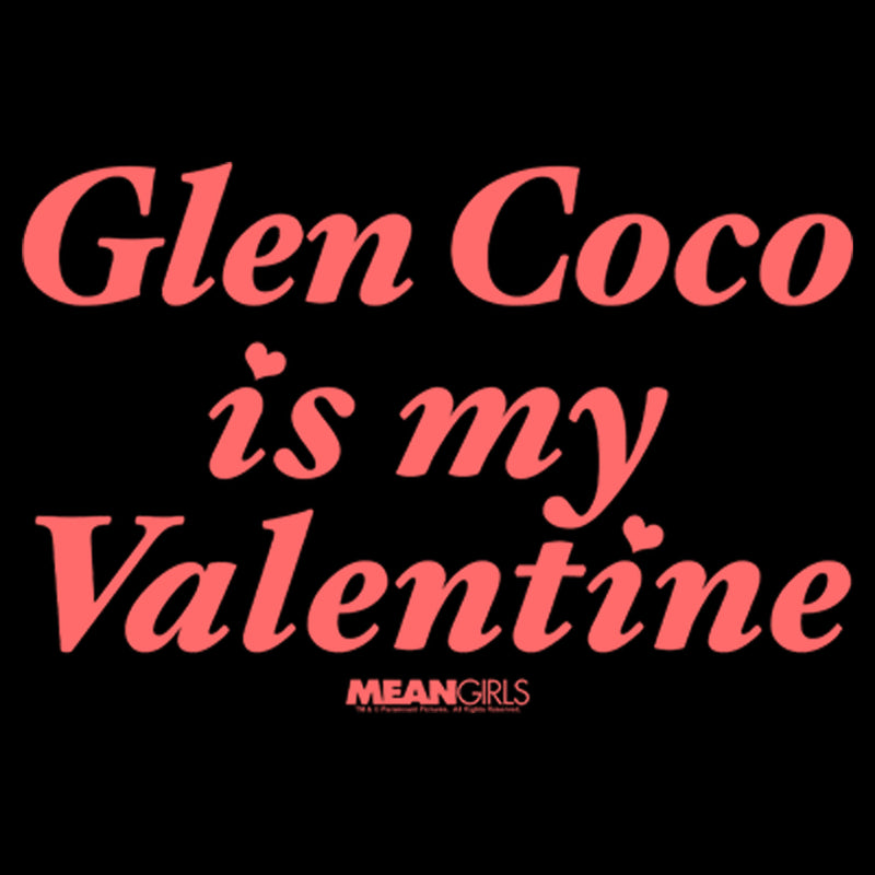 Women's Mean Girls Glen Coco Is My Valentine T-Shirt