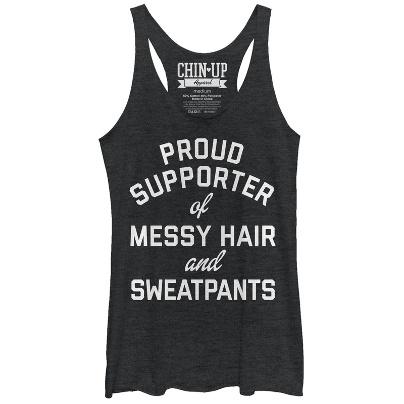 Women's CHIN UP Supporter of Messy Hair and Sweatpants Racerback Tank Top