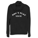 Junior's CHIN UP Don't Play Nice Cowl Neck Sweatshirt