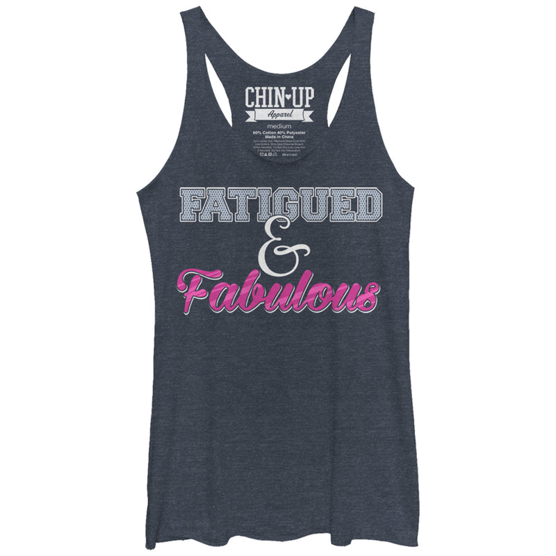 Women's CHIN UP Fatigued and Fabulous Racerback Tank Top