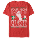 Men's Lost Gods Christmas Your Mom Believes in Santa T-Shirt