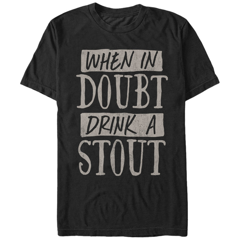 Men's Lost Gods When in Doubt Drink a Stout T-Shirt