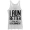 Women's Lost Gods I Run Better Than the Government Racerback Tank Top