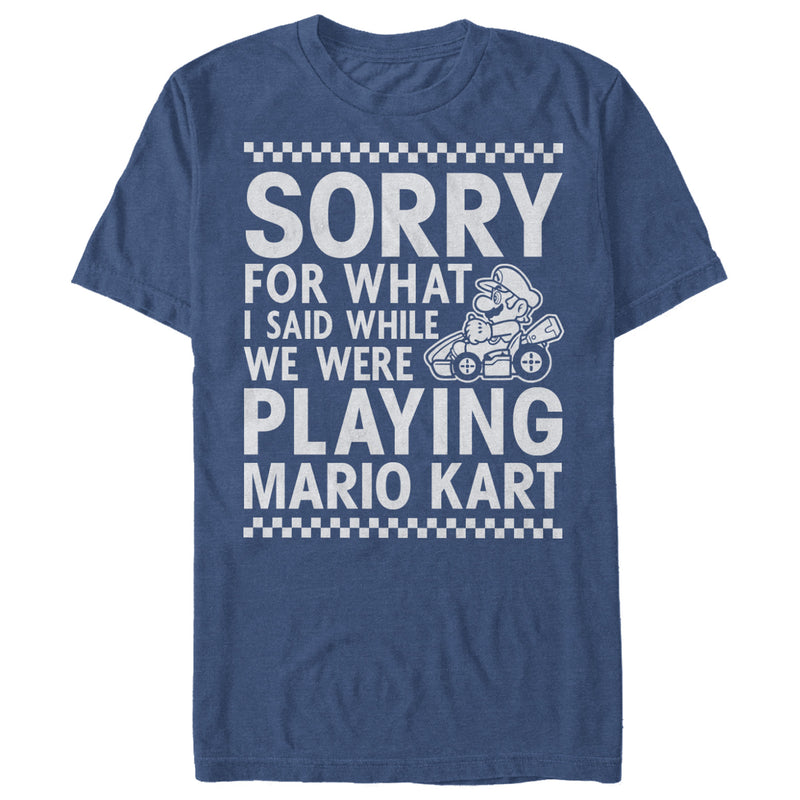 Men's Nintendo Sorry For What I Said Playing Mario Kart T-Shirt