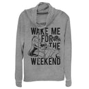 Junior's Sleeping Beauty Wake Me for Weekend Cowl Neck Sweatshirt