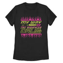 Women's Cars My Way or Highway T-Shirt