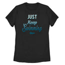 Women's Finding Dory Just Keep Swimming Motto T-Shirt