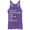 Women's CHIN UP Monday 99 Problems Racerback Tank Top