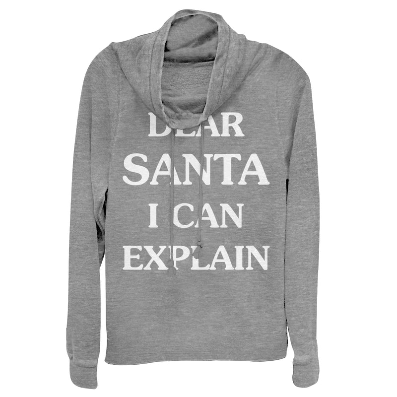 Junior's Lost Gods Christmas Dear Santa Can Explain Cowl Neck Sweatshirt