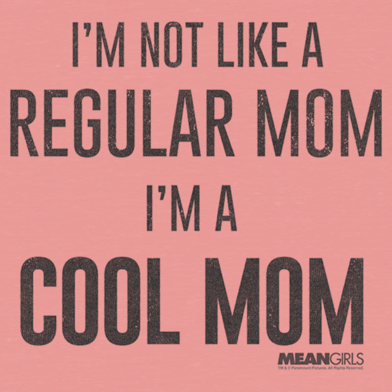 Junior's Mean Girls Not a Regular Mom I'm a Cool Mom Sweatshirt