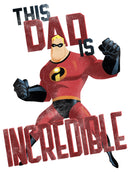 Men's The Incredibles This Dad is Incredible T-Shirt