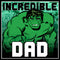 Men's Marvel Father's Day Hulk Incredible Dad T-Shirt