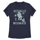 Women's The Little Mermaid Ariel Actually Mermaid T-Shirt