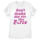 Women's Star Wars Don't Make Me Use the Force T-Shirt