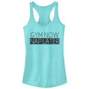 Junior's CHIN UP Nap Later Gym Now Racerback Tank Top