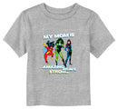 Toddler's Marvel Moms Are Everyday Heroes T-Shirt