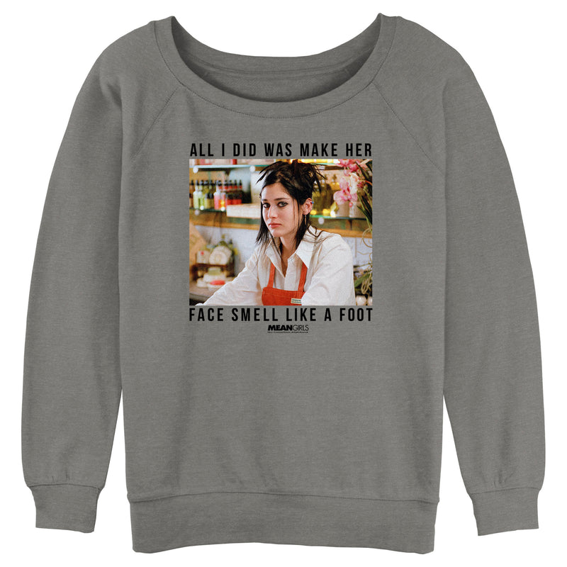 Junior's Mean Girls Janis Ian Smell Like a Foot Quote Sweatshirt