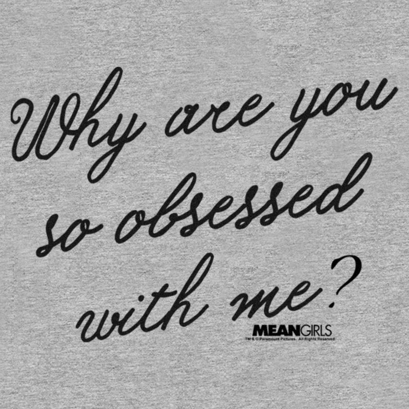 Boy's Mean Girls Why Are You So Obsessed With Me Quote T-Shirt