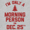 Women's Lost Gods Only Morning Person on Xmas T-Shirt