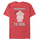 Men's Big Hero 6 Valentine Baymax Programmed to Hug T-Shirt