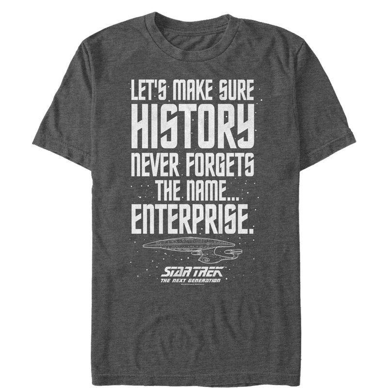 Men's Star Trek: The Next Generation Let's Make Sure History Never Forgets Enterprise T-Shirt