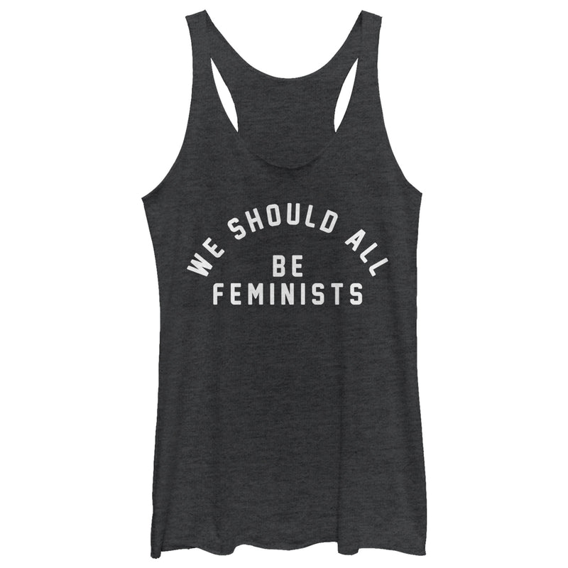 Women's CHIN UP Should All Be Feminists Racerback Tank Top