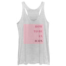 Women's CHIN UP How To Be An Icon Racerback Tank Top