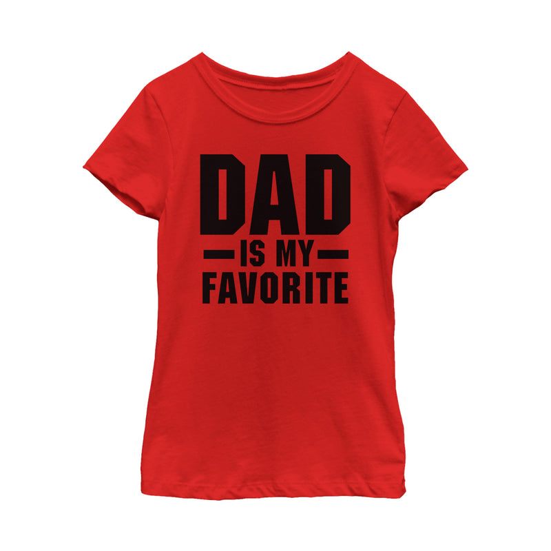 Girl's Lost Gods Father's Day Dad is My Favorite T-Shirt