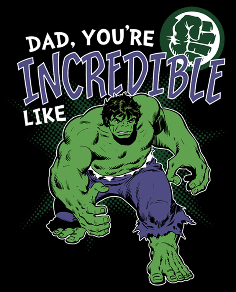 Men's Marvel Dad You're Incredible Like the Hulk Sweatshirt