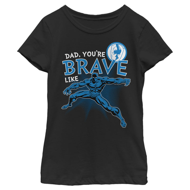 Girl's Marvel Dad You're Brave Like Black Panther T-Shirt