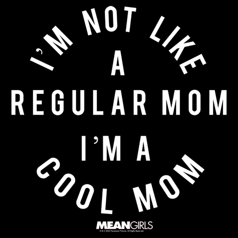 Junior's Mean Girls I'm Not a Regular Mom T-Shirt