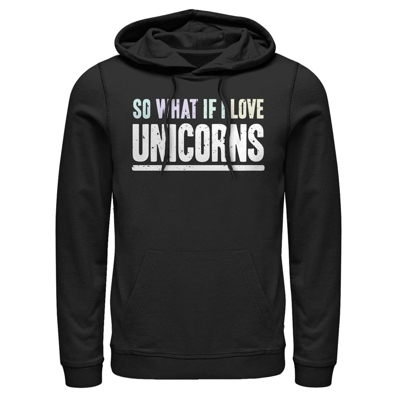 Men's Lost Gods So What If I Love Unicorns Pull Over Hoodie