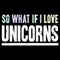 Men's Lost Gods So What If I Love Unicorns Pull Over Hoodie