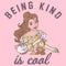 Girl's Beauty and the Beast Belle Being Kind Is Cool T-Shirt