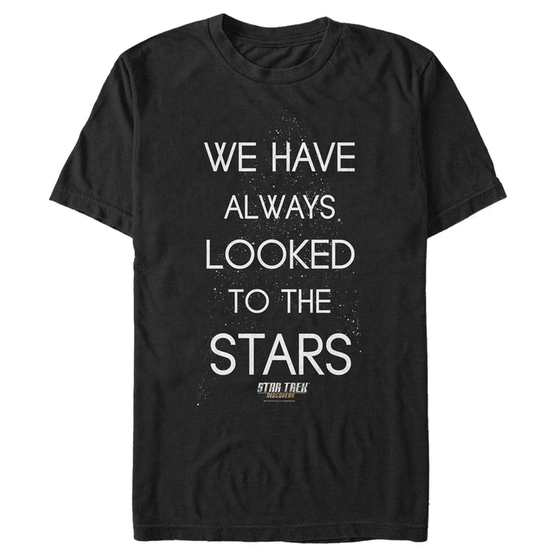 Men's Star Trek: Discovery We Have Always Looked to the Stars T-Shirt