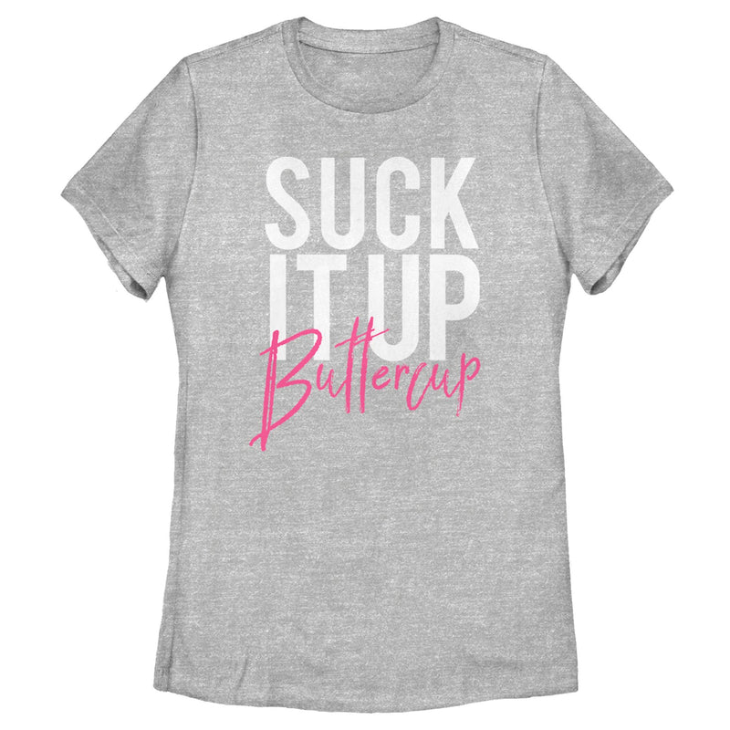 Women's Lost Gods Suck it Up Buttercup T-Shirt