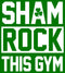 Men's Lost Gods St. Patrick's Day Sham Rock this Gym T-Shirt