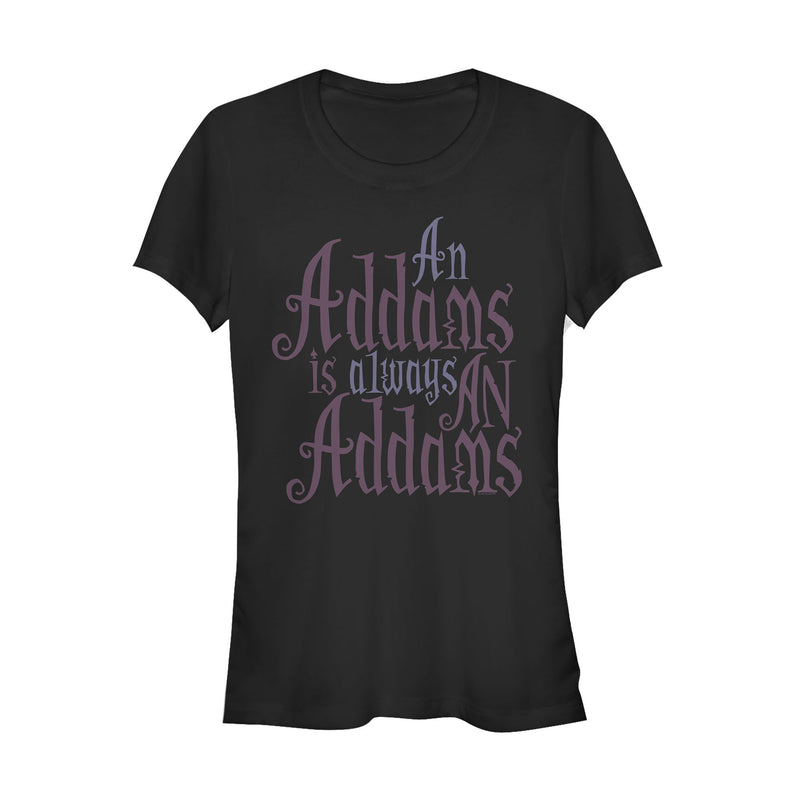 Junior's Addams Family Always An Addams Motto T-Shirt
