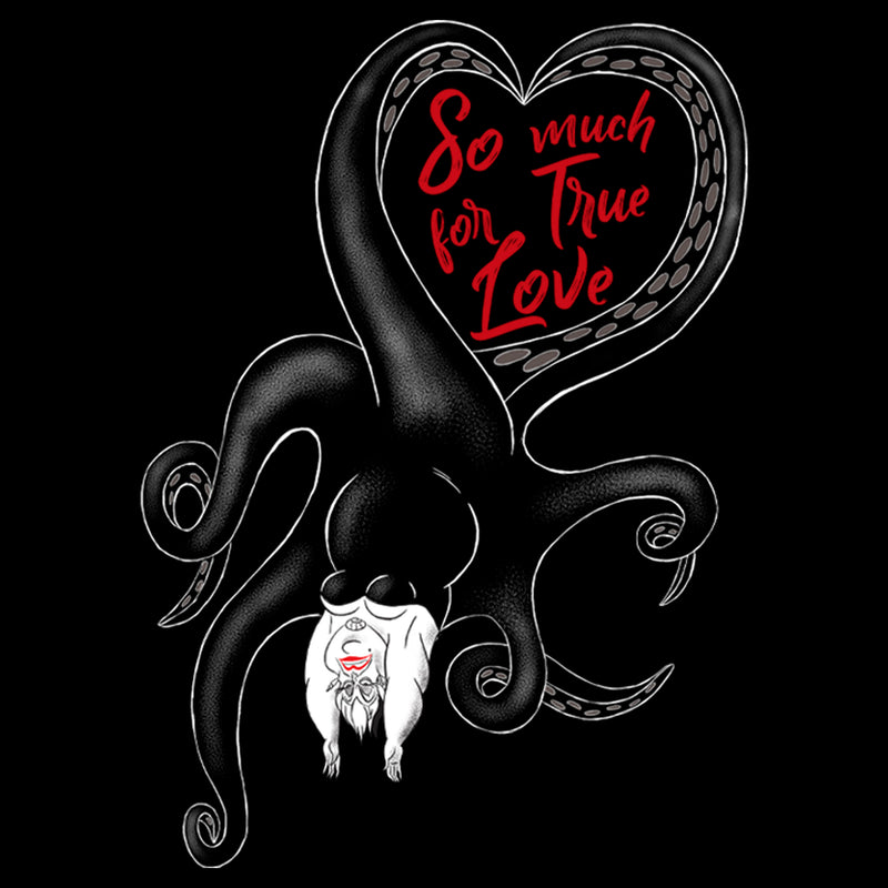Junior's The Little Mermaid Ursula The Sea Witch So Much For True Love T-Shirt