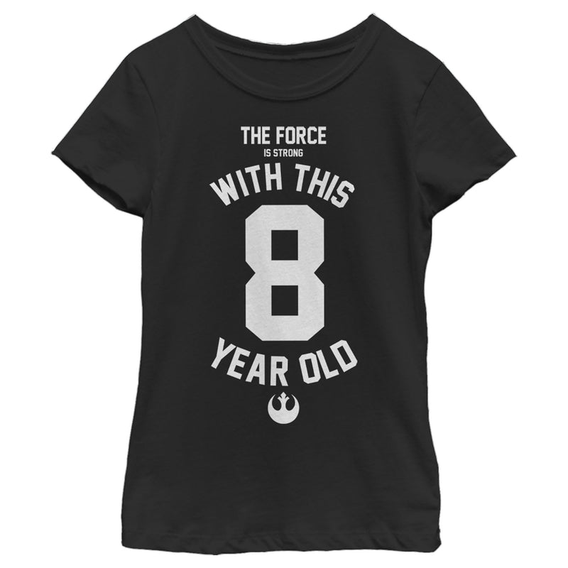 Girl's Star Wars Force Is Strong With This 8 Year Old Rebel Logo T-Shirt